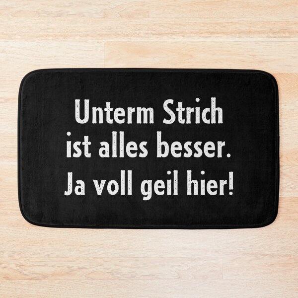 Item preview, Unterm Strich ist alles besser. Ja voll geil hier! designed and sold by cursotti.
