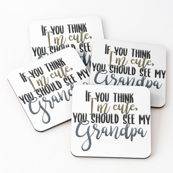 Item preview, "If you think I'm cute, you should see my Grandpa" on White with Faux Sparkles designed and sold by Sheila Pressley.