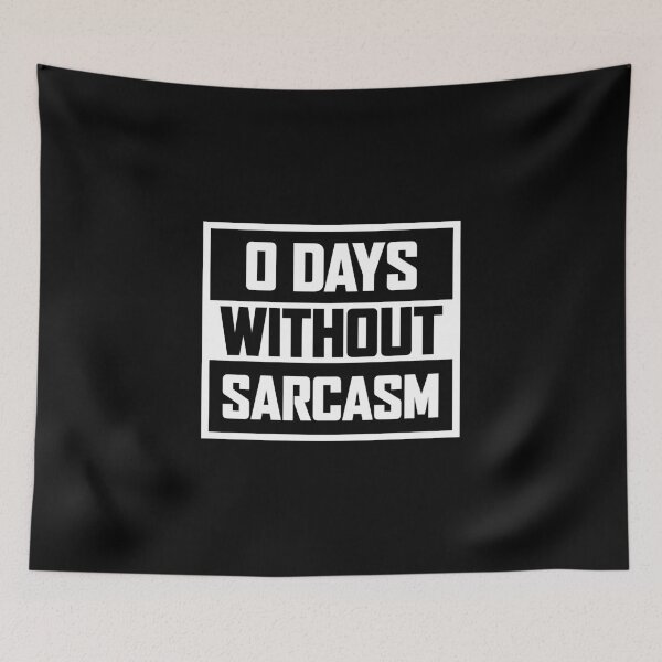Item preview, 0 Days Without Sarcasm - Sarcasm, A Key To Humor - Share Moments, Share Sarcasm - Design For T-Shirts, Masks, Travel Mugs, Tablet Cases & Skins Etc. designed and sold by ShaykhUmer.
