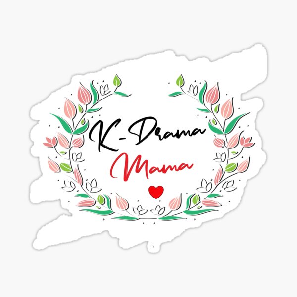 Item preview, K-drama Mama Korean Drama Fan Gift | Kdrama Lovers Gift  For Teens girl women designed and sold by Hemza57.