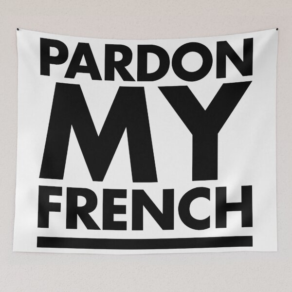 Item preview, Pardon My French designed and sold by goovanass.