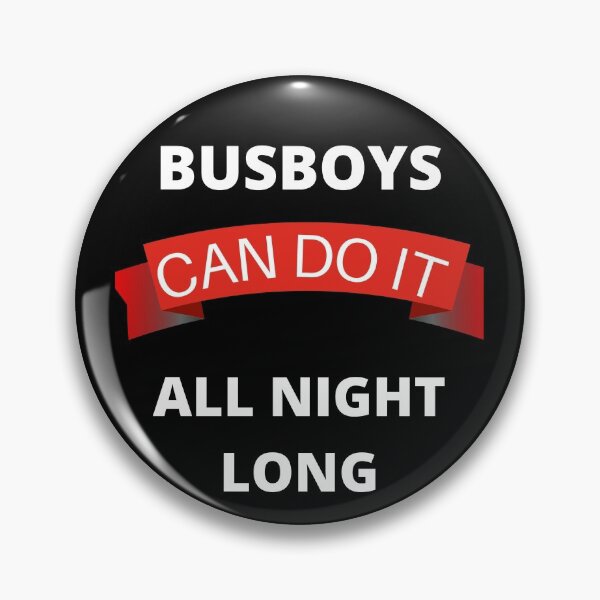 Item preview, Busboys Can Do It All Night Long designed and sold by RGRamsey.