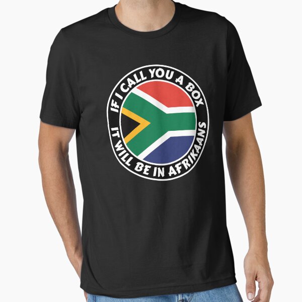 If I call you a box, it will be in Afrikaans Essential T-Shirt