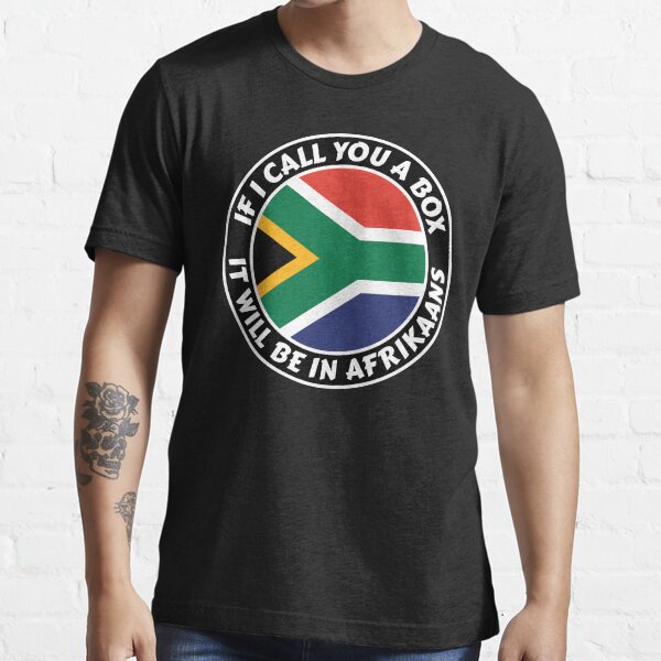 If I call you a box, it will be in Afrikaans Essential T-Shirt