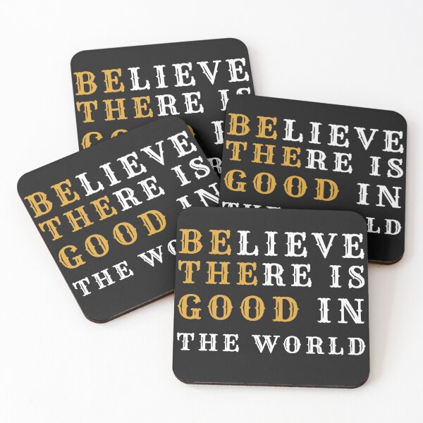 Item preview, Believe There Is Good In The World designed and sold by TINASTORESHOPE.