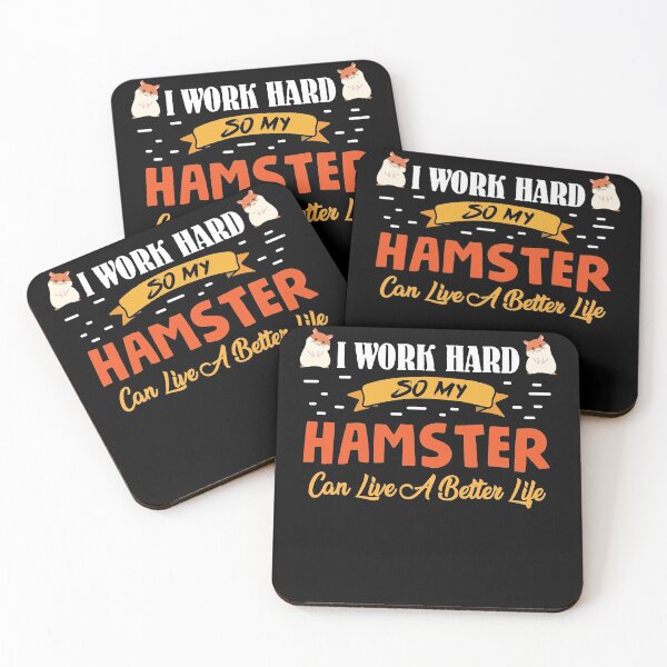 Item preview, I Work so hard so my Hamster can live better life designed and sold by Grinover.