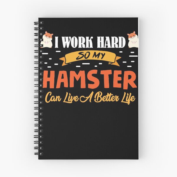 Item preview, I Work so hard so my Hamster can live better life designed and sold by Grinover.
