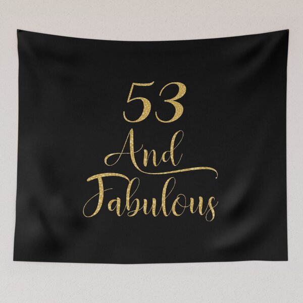 Item preview, Women 53 Years Old And Fabulous 53rd Birthday Party design designed and sold by Grabitees.