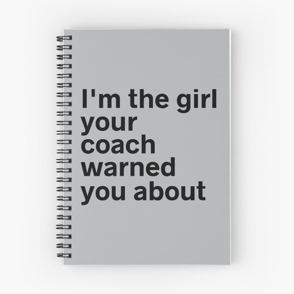 Item preview, I'm The Girl Your Coach Warned You About designed and sold by kindxinn.