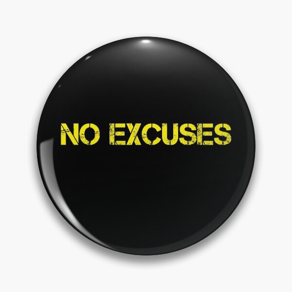 Item preview, No excuses, No excuse, motivational designed and sold by avit1.