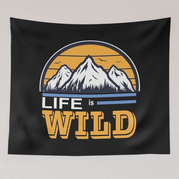 Item preview, Life is Wild. Outdoor , Travel and Explore designed and sold by lmcvinco.