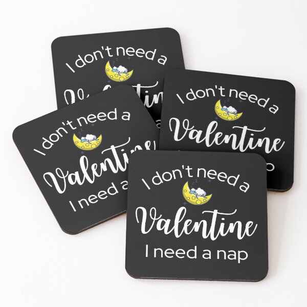 Item preview, I Don't Need a Valentine I Need A Nap designed and sold by ModkMerch.