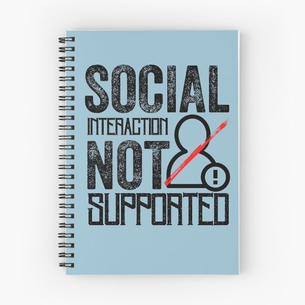 Item preview, Social Interaction Not Supported designed and sold by aoichan3939.