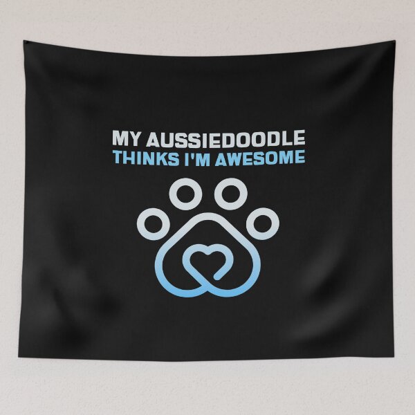 Item preview, My Aussiedoodle Thinks I'm Awesome designed and sold by Nuno Brito.
