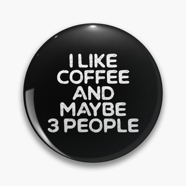 Item preview, I Like Coffee and Maybe 3 People , Coffee, Introvert , Funny Coffee , Gift for Friend, It's Too Peopley Out There designed and sold by ambaart.