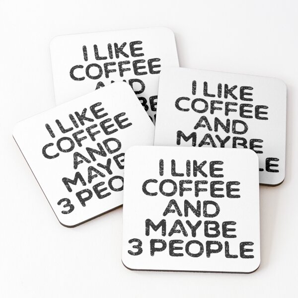 Item preview, I Like Coffee and Maybe 3 People , Coffee, Introvert , Funny Coffee , Gift for Friend, It's Too Peopley Out There designed and sold by ambaart.