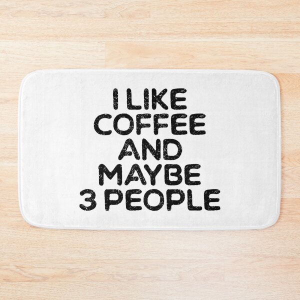 Item preview, I Like Coffee and Maybe 3 People , Coffee, Introvert , Funny Coffee , Gift for Friend, It's Too Peopley Out There designed and sold by ambaart.