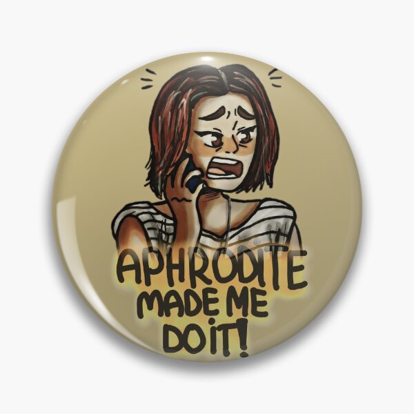 Item preview, Aphrodite made me do it!!! designed and sold by Skip A Doodle.
