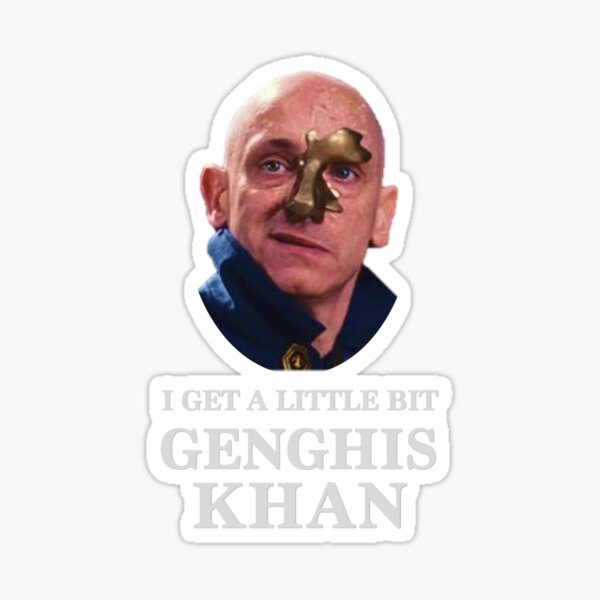 I Get A little Bit Genghis Khan Sticker