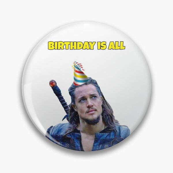 Item preview, Uhtred of Bebbanburg, The Last Kingdom, Destiny, Birthday is all designed and sold by avit1.
