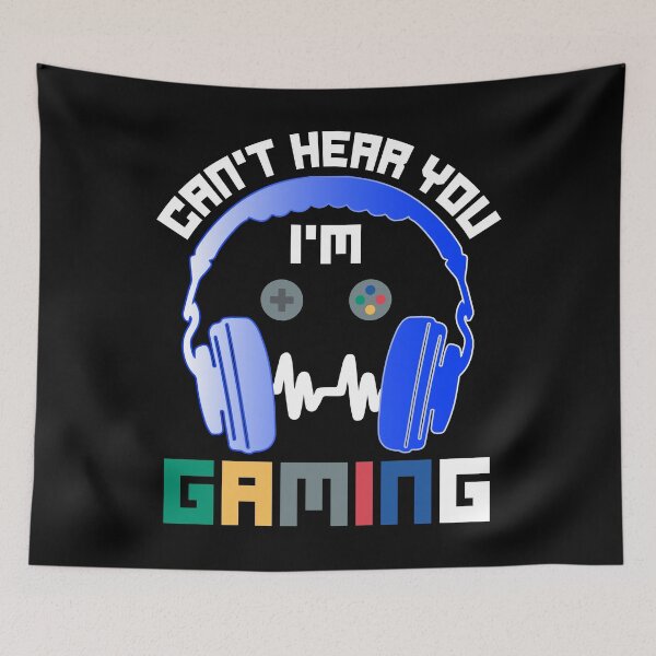 Item preview, Can't Hear You I'm Gaming Gift for Gamers designed and sold by ArtyFiction.