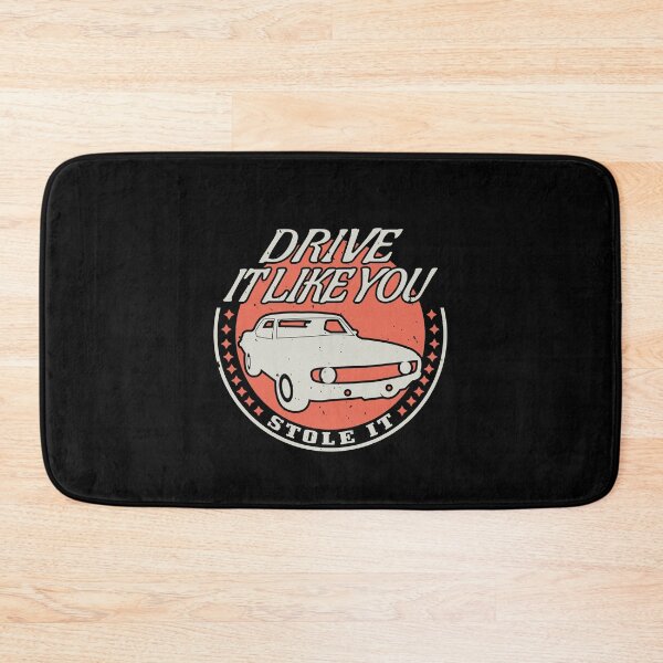Item preview, Drive it like you stole it | Sports Car designed and sold by teamph.