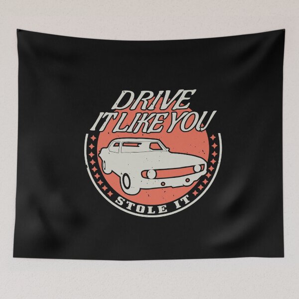 Item preview, Drive it like you stole it | Sports Car designed and sold by teamph.