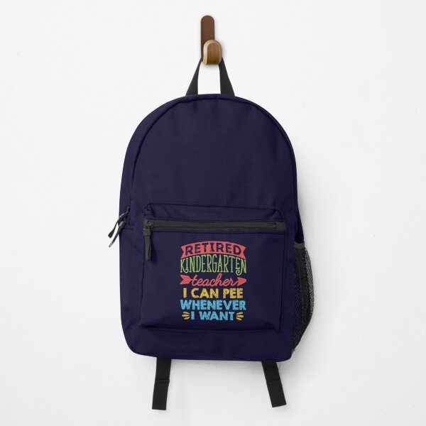 Item preview, Retired Kindergarten Teacher I Can Pee Whenever I Want designed and sold by jaygo.