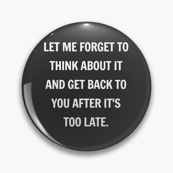 Item preview, Let me forget to think about it designed and sold by CheCherry.