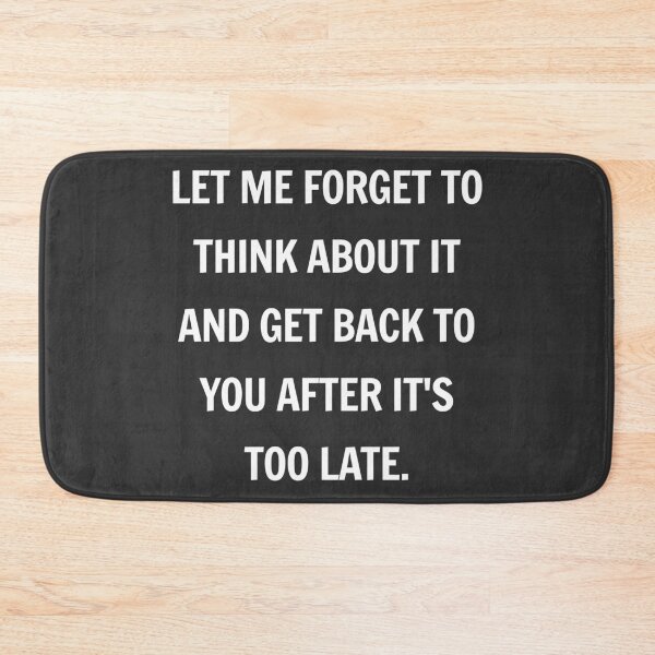 Item preview, Let me forget to think about it designed and sold by CheCherry.