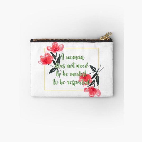 Item preview, A woman does not need to be modest to be respected flower quote 4 designed and sold by DoodlesFlowers.