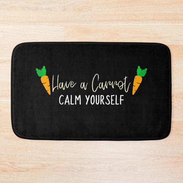 Item preview, Have A Carrot Calm Yourself designed and sold by jacks-tees.