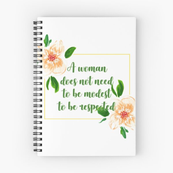 Item preview, A woman does not need to be modest to be respected flower quote 1 designed and sold by DoodlesFlowers.