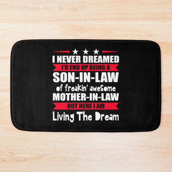 Item preview, I Never Dreamed I'd End Up Being A Son In Law Awesome Gifts designed and sold by kenishahembree.