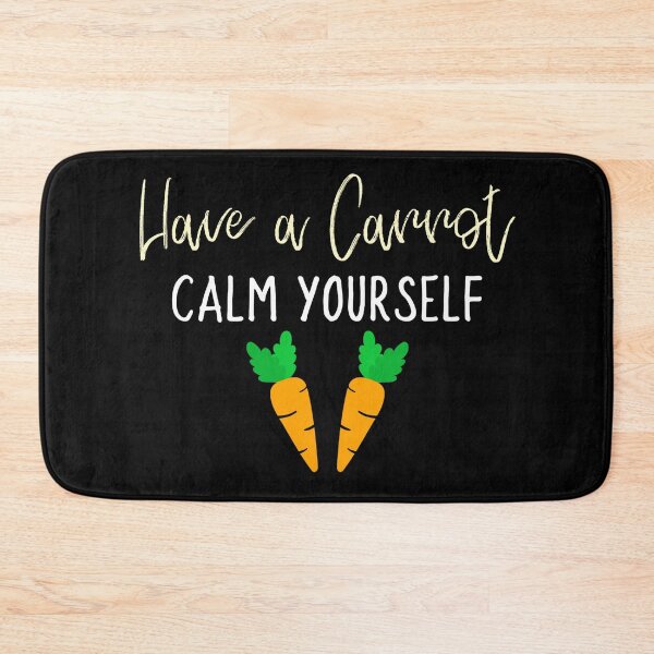 Item preview, Have A Carrot Calm Yourself designed and sold by jacks-tees.