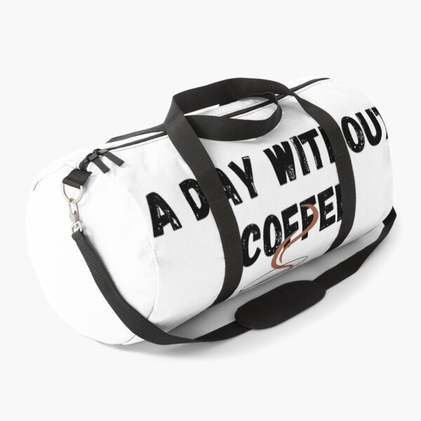 Item preview, A Day Without Coffee Is Like Just Kidding ... I Have No Idea designed and sold by Gmaish.