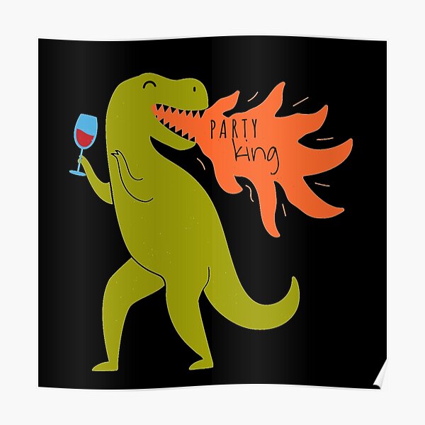 Party King Dinosaur Poster