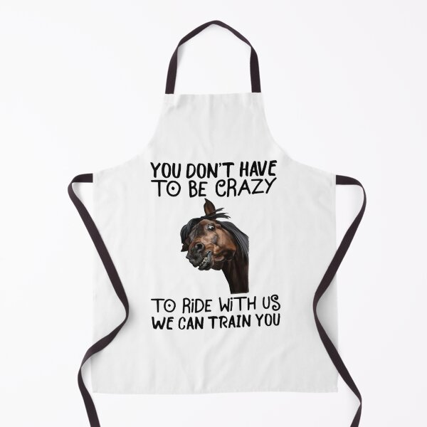 Item preview, You don't have to be crazy to ride with us Horse Lovers designed and sold by Shannon41.