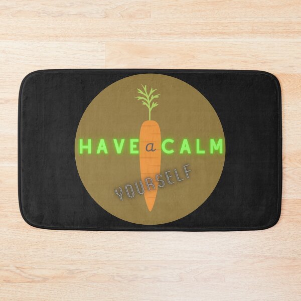 Item preview, Have a carrot Calm yourself designed and sold by garhoud.