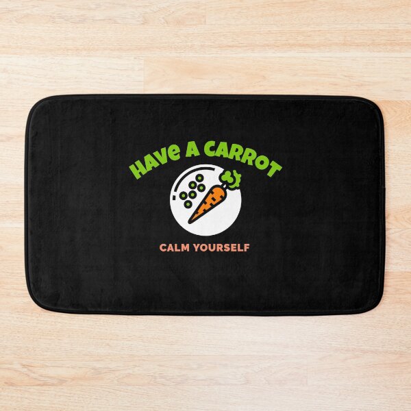 Item preview, Have A Carrot Calm Yourself designed and sold by jacks-tees.