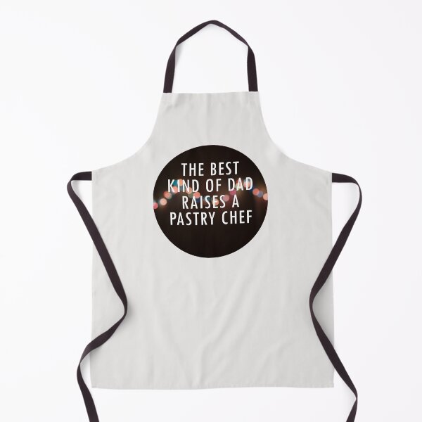 Item preview, The Best Kind of Dad Raises a Pastry Chef designed and sold by Shujii.