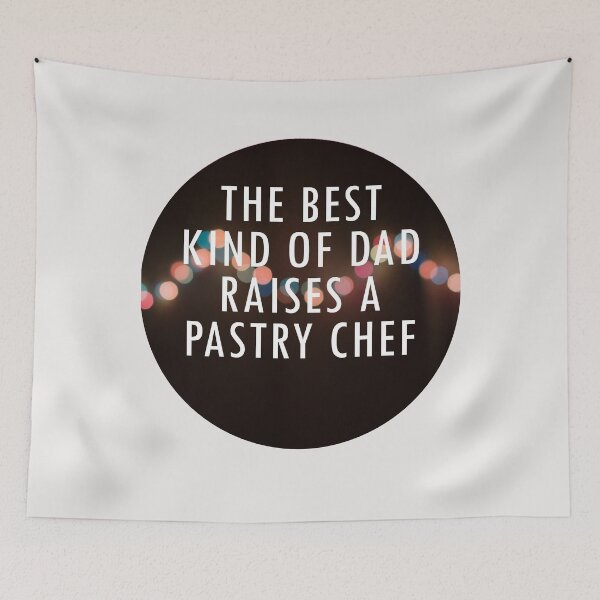 Item preview, The Best Kind of Dad Raises a Pastry Chef designed and sold by Shujii.