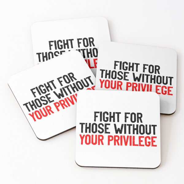 Item preview, Fight For Those Without Your Privilege Social Justice designed and sold by Sour Soul.