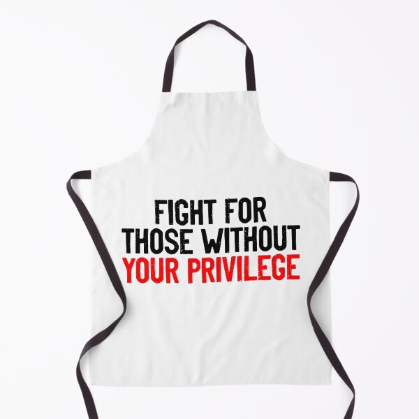 Item preview, Fight For Those Without Your Privilege Social Justice designed and sold by Sour Soul.