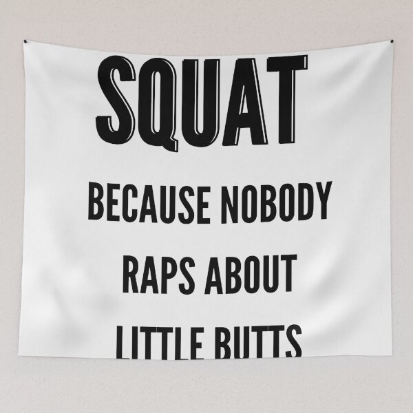 Item preview, Squat because nobody raps about little butts - Funny Workout designed and sold by kaylasbtq.