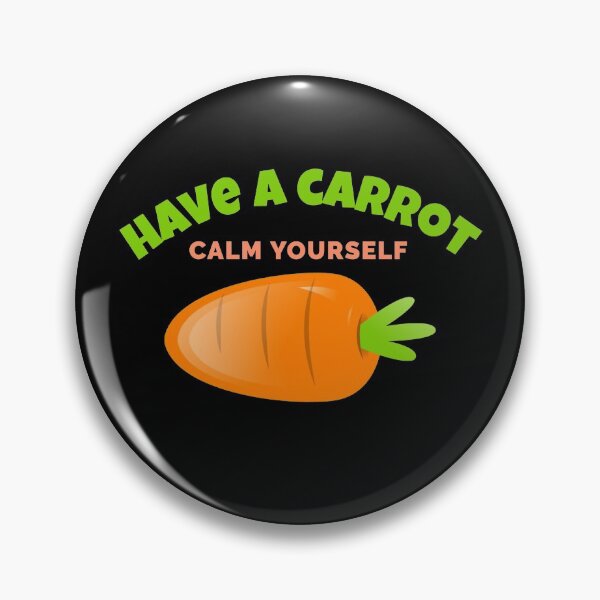 Item preview, Have A Carrot Calm Yourself designed and sold by jacks-tees.