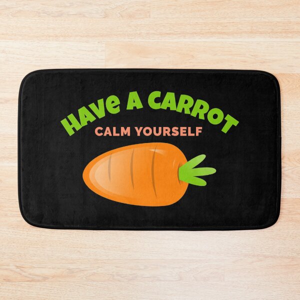 Item preview, Have A Carrot Calm Yourself designed and sold by jacks-tees.