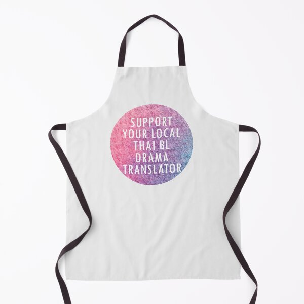 Item preview, Support Your Local Thai BL Drama Translator designed and sold by Shujii.