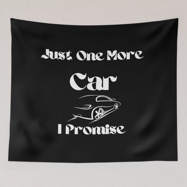 Item preview, Just One More Car I Promise designed and sold by Gmaish.