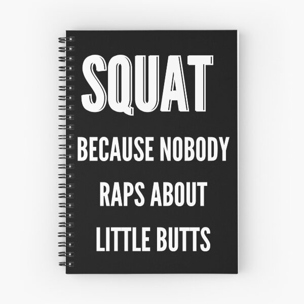 Item preview, Squat because nobody raps about little butts - Funny workout designed and sold by kaylasbtq.